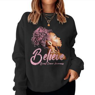 Believe Afro Black Girls Breast Cancer Awareness Women Sweatshirt - Monsterry DE