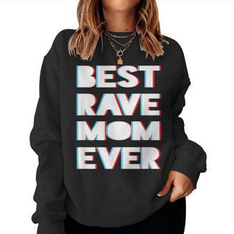Best Rave Mom Ever Festival Women Sweatshirt | Mazezy CA