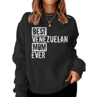 Best Venezuelan Mom Ever Love Sweatshirt | Mazezy