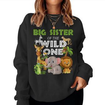 Big Sister Of The Wild One Zoo Birthday 1St Safari Jungle Women Sweatshirt | Mazezy
