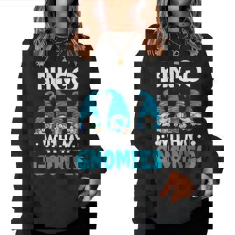 Bingo With My Gnomies Bingo Gnome Women Sweatshirt | Mazezy