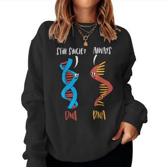Biology Pun Biologist Teacher Professor Dna & Rna Women Sweatshirt | Mazezy