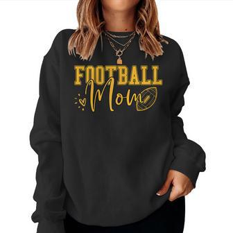 Black Gold Football Mom Football Mother Football Women Sweatshirt - Monsterry