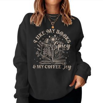 I Like My Books Spicy And My Coffee Icy Skeleton Book Lovers For Coffee Lovers Women Sweatshirt | Mazezy