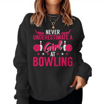 Bowler Sport Never Underestimate A Girl At Bowling Gift For Womens Women Crewneck Graphic Sweatshirt - Seseable
