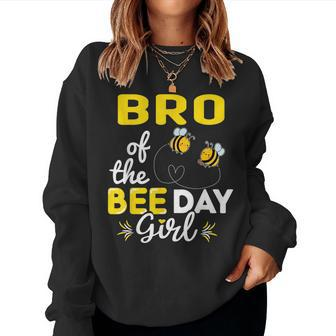 Bro Of The Bee Day Girl Family Matching Girl Birthday Women Crewneck Graphic Sweatshirt - Seseable