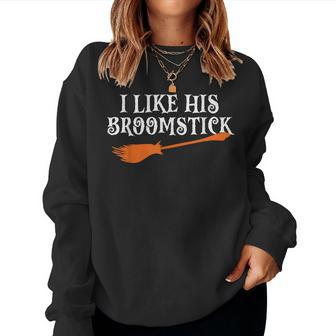 I Like His Broomstick Halloween Couple Custome Women Sweatshirt - Seseable