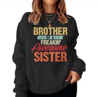Brother Of A Freakin Awesome Sister Brother Women Sweatshirt | Mazezy