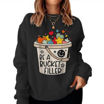 Be A Bucket Filler Counselor Teacher Growth Mindset Women Sweatshirt - Monsterry