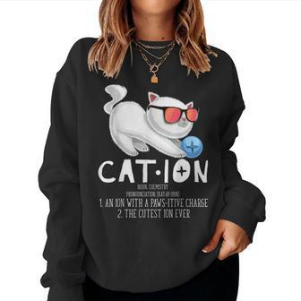 Cation Pawsitive Element Cat Chemistry Teacher Women Sweatshirt | Mazezy