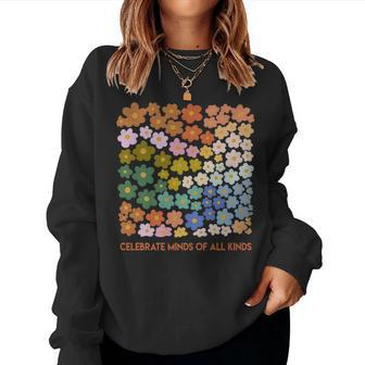 Celebrate Minds Of All Kinds Flowers Neurodiversity Autism Women Crewneck Graphic Sweatshirt - Seseable