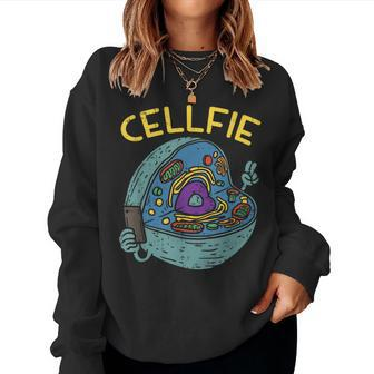 Cell Fie Cellfie Selfie Science Biology Teacher Women Sweatshirt | Mazezy