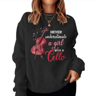 Cellist Girls Never Underestimate A Girl With A Cello Women Sweatshirt - Thegiftio UK