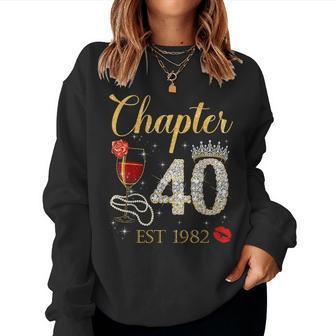 Chapter 40 Years Est 1982 40Th Birthday Red Rose Wine Crown Women Sweatshirt - Seseable