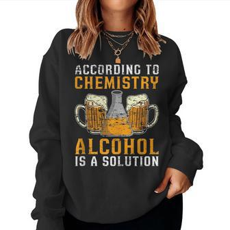 Chemistry Teacher Beer Alcohol Chemist Chemistry Women Sweatshirt | Mazezy