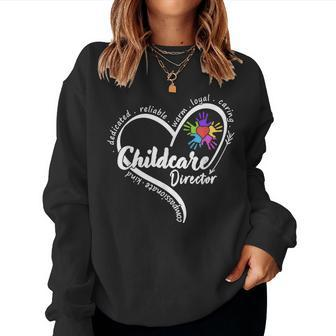 Childcare Director Daycare Provider School Teacher Women Crewneck Graphic Sweatshirt - Seseable