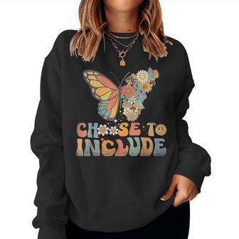 Choose To Include Special Education Teacher Autism Awareness Women Sweatshirt - Seseable