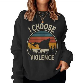 I Choose Violence Goose With Knife Memes Sarcastic Women Sweatshirt | Mazezy