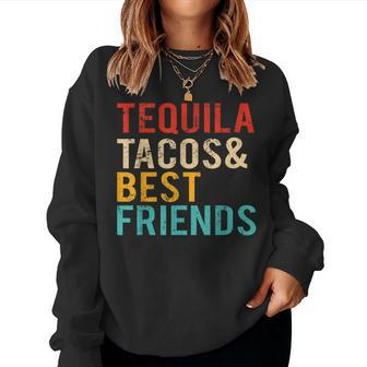 Cinco De Mayo Tequila Tacos Best Friends Drinking Women Sweatshirt | Mazezy
