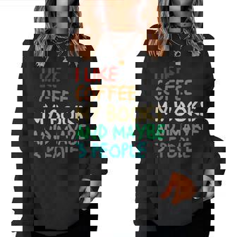 I Like Coffee My Books And Maybe 3 People Vintage Book Lover For Coffee Lovers Sweatshirt | Mazezy