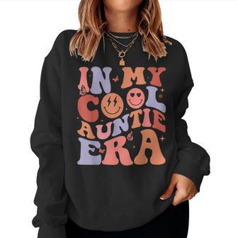 In My Cool Auntie Era Cool Mom Cool Aunts Club Retro Groovy Women Sweatshirt - Monsterry AU