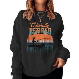 Cool Retirement Ofishally Retired Fishermans Retired Women Crewneck Graphic Sweatshirt - Seseable