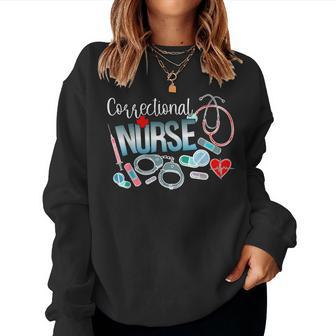 Correctional Nurse Correctional Nursing Corrections Nurse Women Crewneck Graphic Sweatshirt - Monsterry