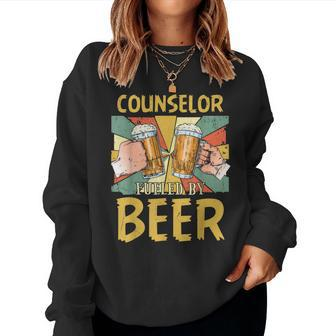 Counselor Fueled By Beer Alcohol Drinker Teacher Women Sweatshirt | Mazezy