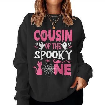Cousin Halloween 1St Birthday Cousin Of The Spooky One Girl Women Sweatshirt | Mazezy DE