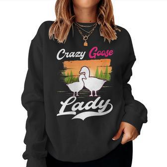 Crazy Goose Lady Geese Goose Farmer Goose Women Sweatshirt | Mazezy