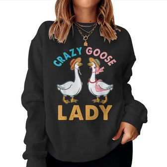 Crazy Goose Lady Goose Lover Saying Goose Mom Women Sweatshirt | Mazezy