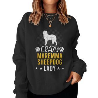 Crazy Maremma Sheepdog Lady Dog Lover Women Sweatshirt | Mazezy
