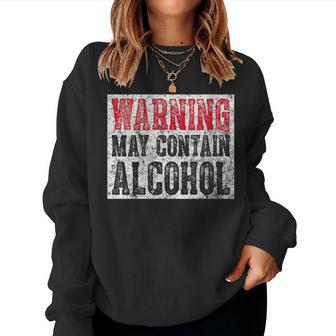 Cute Drinking Warning May Contain Alcohol Women Sweatshirt - Seseable