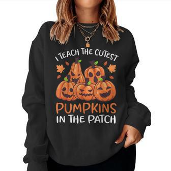 Cutest Pumpkins Preschool Kindergarten Halloween Teacher Halloween For Teacher Women Sweatshirt | Mazezy