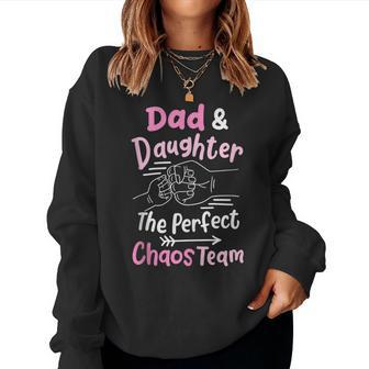 Dad & Daughter The Perfect Chaos Team Funny Kids Girl Women Crewneck Graphic Sweatshirt - Seseable