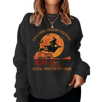 On Dark Deserts Highway Witch Cool Wind In My Hair Women Sweatshirt - Monsterry