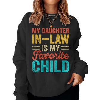 My Daughter-In-Law Is My Favorite Child Family Women Sweatshirt | Mazezy