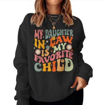 My Daughter-In-Law Is My Favorite Child Father In Law Women Sweatshirt | Mazezy
