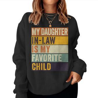 My Daughter In Law Is My Favorite Child Fathers Day In Law For Daughter Women Sweatshirt | Mazezy