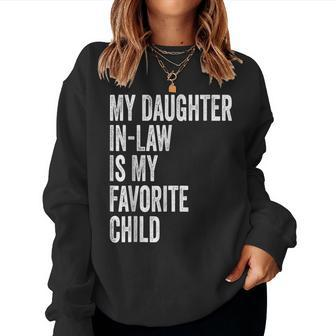 My Daughter In Law Is My Favorite Child From Momin Law Women Sweatshirt | Mazezy