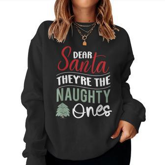 Dear Santa Theyre The Naughty Ones Brother Sister Chr For Sister Women Sweatshirt | Mazezy