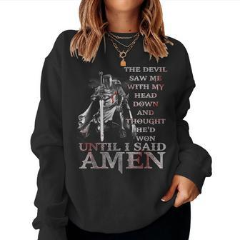 The Devil Saw Me With My Head Down Thought He'd Won Jesus Women Sweatshirt - Seseable