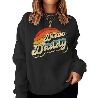 Disco 70S Costume Women Retro Disco Daddy Women Crewneck Graphic Sweatshirt - Seseable