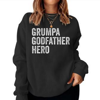 Distressed Grumpa Godfather Hero Apparel Grandpa Dad Women Sweatshirt | Mazezy