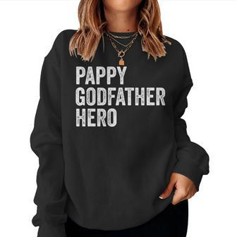 Distressed Pappy Godfather Hero Apparel Grandpa Dad Women Sweatshirt | Mazezy