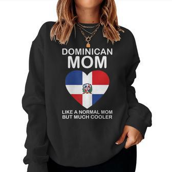 Dominican Mom Dominican Republic Woman Dominicana Women Sweatshirt | Mazezy