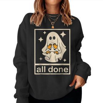 All Done Sign Language Speech Pathology Ghost Fall Halloween Women Sweatshirt - Seseable
