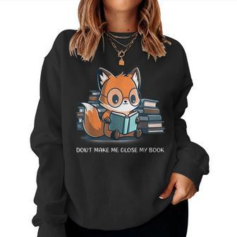 Don’T Make Me Close My Book Nerdy Red Panda Reading Books Reading Sweatshirt | Mazezy