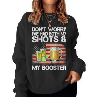 Dont Worry Ive Had Both My Shots And Booster Vaccine Women Sweatshirt | Mazezy