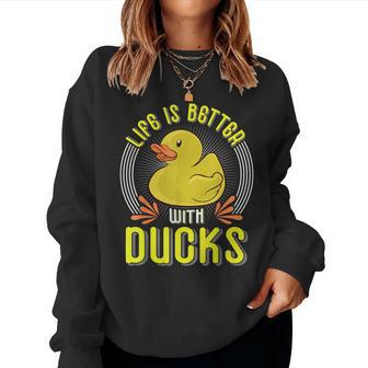 Duck Breeder Life Is Better With Ducks Duck Fans Duck Holder Women Sweatshirt | Mazezy